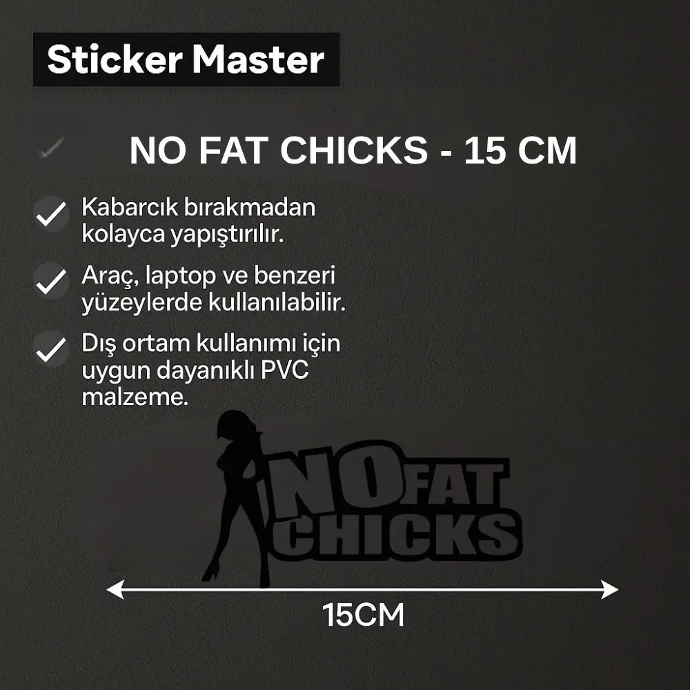 Sticker Master No Fat Chicks Sticker – 15 cm Mizahi Oto Etiket Sticker Master