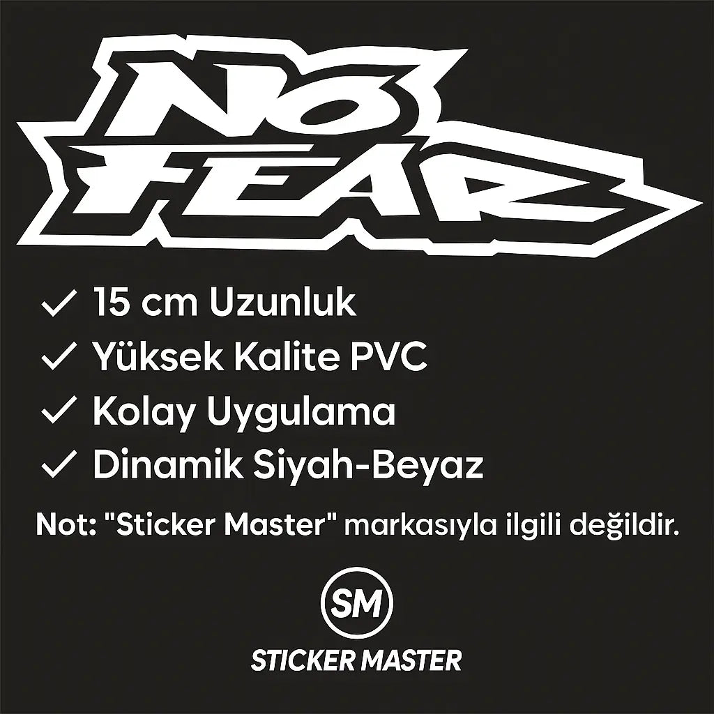 Sticker Master No Fear Sticker – 15 cm Dayanıklı Araba, Motor, Laptop Etiketi Sticker Master