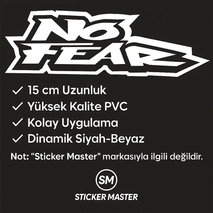 Sticker Master No Fear Sticker – 15 cm Dayanıklı Araba, Motor, Laptop Etiketi Sticker Master