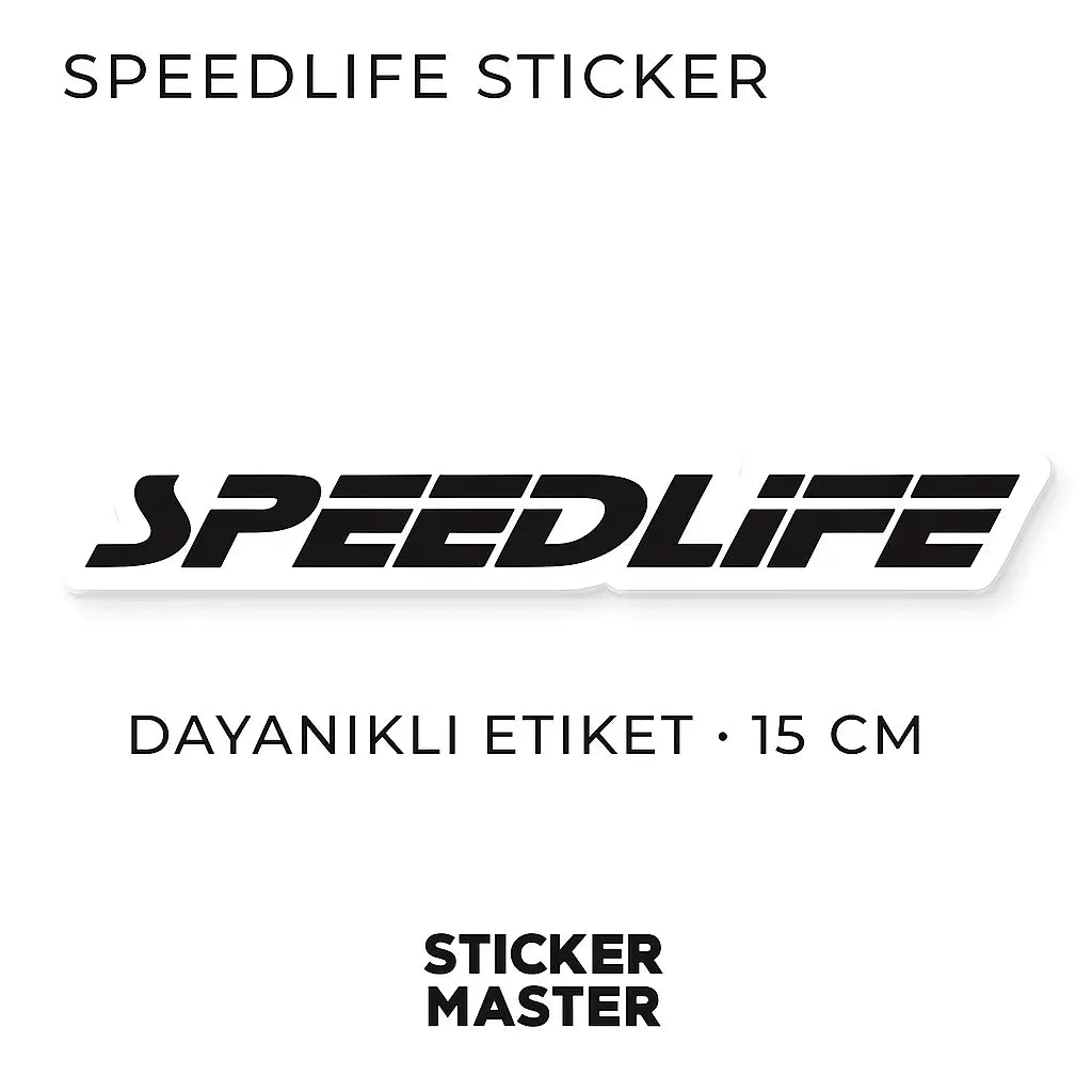 Sticker Master Speedlife Sticker - Araba, Motor, Laptop İçin Dayanıklı Etiket (15 cm) Sticker Master