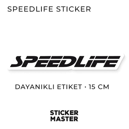 Sticker Master Speedlife Sticker - Araba, Motor, Laptop İçin Dayanıklı Etiket (15 cm) Sticker Master