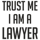 Avukat Sticker Trust Me I Am A Lawyer Araba | Sticker Master