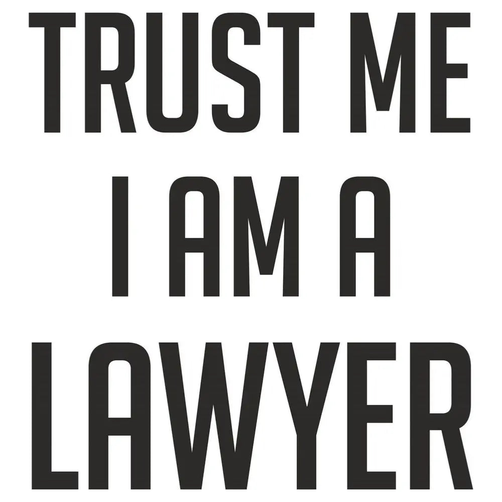 Sticker Master Trust Me I Am A Lawyer(Avukat Sticker) Motor, Kask, Laptop, Araba, Oto Araç İçin Dayanıklı Etiket Decal 15 Cm Sticker Master