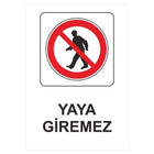 Yaya Giremez Levhası Sticker 12x17 cm Uyarı Etiketi | Sticker Master