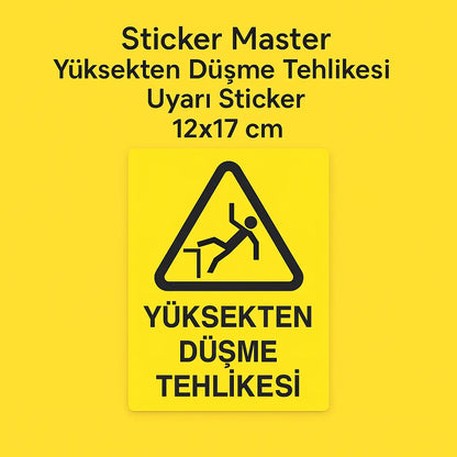 Sticker Master Yüksekten Düşme Tehlikesi Uyarı Sticker – 12x17 cm Sticker Master