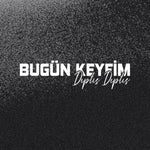 Sticker Master “Bugün Keyfim Dıptıs Dıptıs” Sticker – 20 × 5 Cm Vinil | Araç, Kask, Laptop Uyumlu Sticker Master