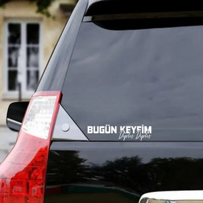 Sticker Master “Bugün Keyfim Dıptıs Dıptıs” Sticker – 20 × 5 Cm Vinil | Araç, Kask, Laptop Uyumlu Sticker Master