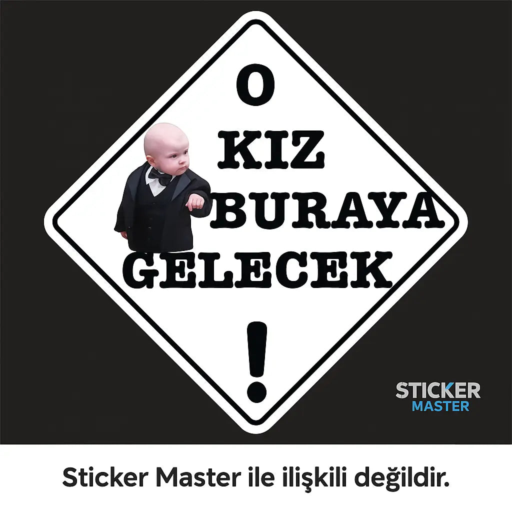 Sticker Master “O Kız Buraya Gelecek” Sticker – 15 cm Mizahi Araç & Cam Çıkartması Sticker Master