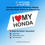 Sticker Master Honda Honda'mı Seviyorum Sticker Oto Araç Motor Çıkartma Etiket 15 Cm