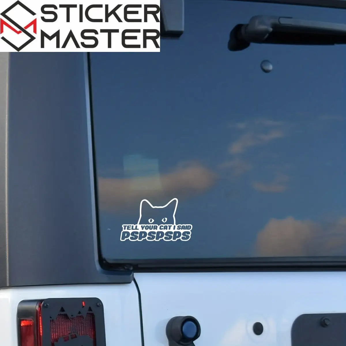 Tell Your Cat I Said PSPSPS Sticker | Komik Kedi Araba Logosu (16x9 cm) - Sticker Master