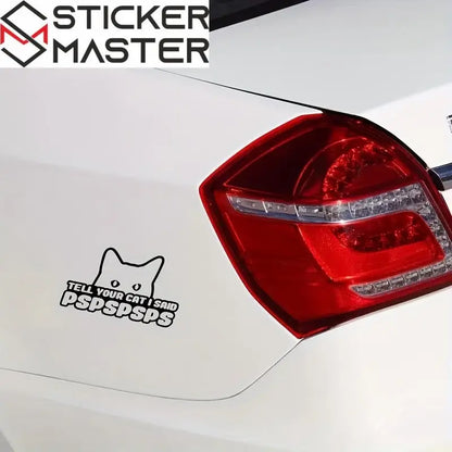 Tell Your Cat I Said PSPSPS Sticker | Komik Kedi Araba Logosu (16x9 cm) - Sticker Master