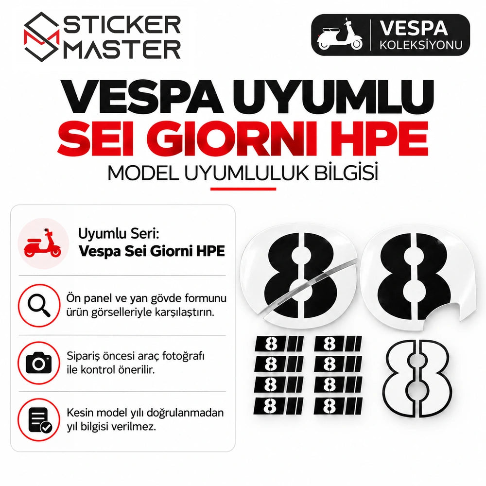 Vespa Sei Giorni HPE numaralı sticker için model kasa uyumluluk kontrolü