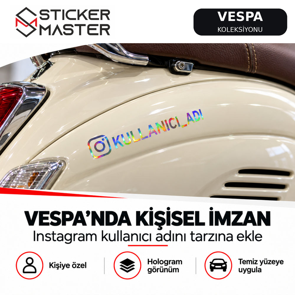 Vespa gövdesi üzerinde kişiye özel hologram Instagram kullanıcı adı etiketi uygulaması