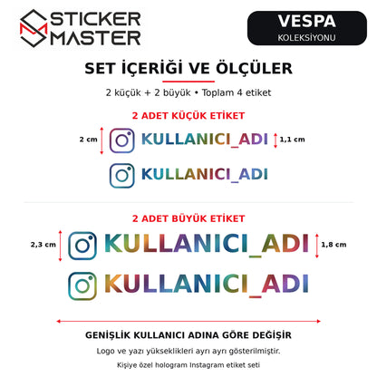 4’lü Instagram etiket seti ölçüleri: küçük logo 2 cm, yazı 1,1 cm; büyük logo 2,3 cm, yazı 1,8 cm; genişlik kullanıcı adına göre değişir