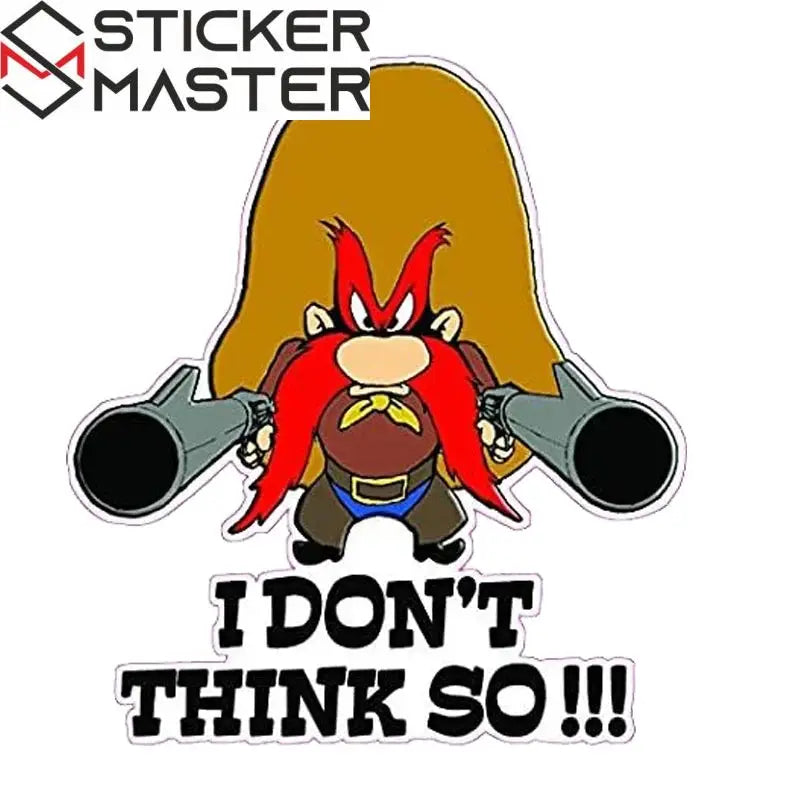 Yosemıte Sam "ı Don't Thınk So" Stıcker | Artistlik Yapma Yerim Seni! Sticker Master