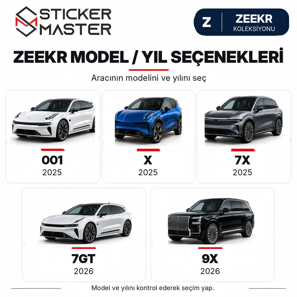 Zeekr 001 2025, X 2025, 7X 2025, 7GT 2026 ve 9X 2026 model yıl seçenekleri, kesim uyumu teyit edilmelidir