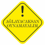 Sticker Master Ağlayacaksan Oynamayalım Motor, Kask, Laptop, Araba, Oto Araç İçin Dayanıklı Etiket Decal 12 Cm
