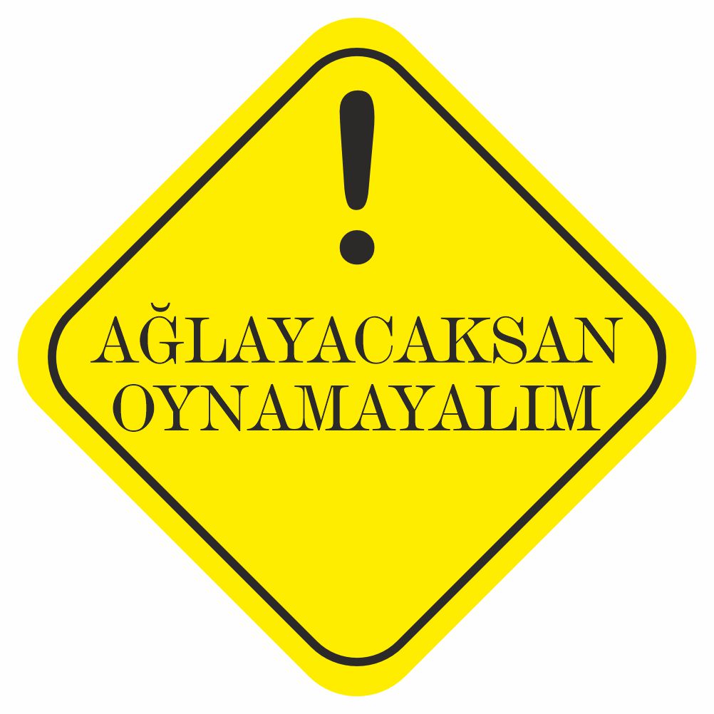 Sticker Master Ağlayacaksan Oynamayalım Motor, Kask, Laptop, Araba, Oto Araç İçin Dayanıklı Etiket Decal 12 Cm