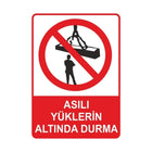 Asılı Yüklerin Altında Durma Levhası Sticker | Sticker Master