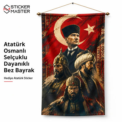 Ataturk Osmanli Selcuklu Dayanikli Bez Bayrak | Hediye Ataturk Sticker
