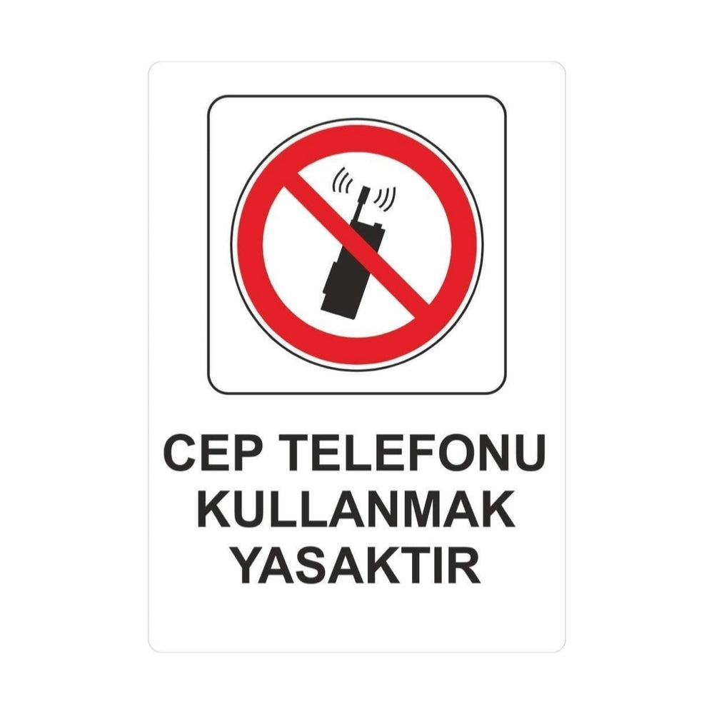 Sticker Master Cep Telefonu Kullanmak Yasaktır Uyarı Levhası