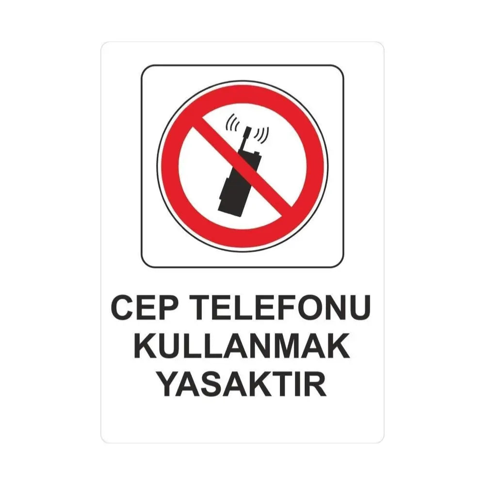 Cep Telefonu Kullanmak Yasaktır Uyarı Levhası Sticker Master