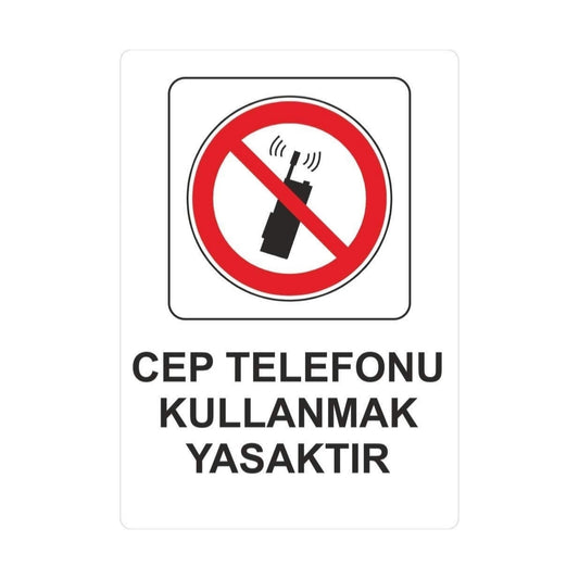 Sticker Master Cep Telefonu Kullanmak Yasaktır Uyarı Levhası