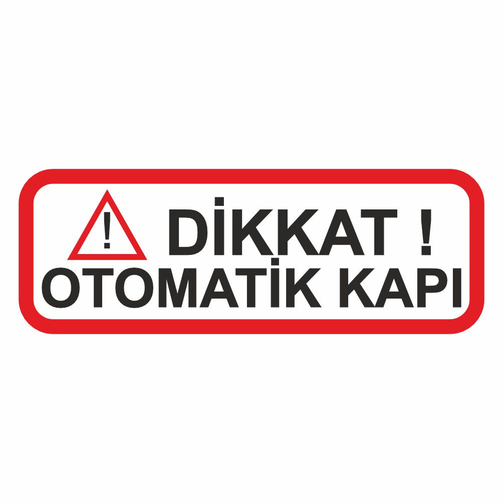 Sticker Master Dikkat Otomatik Kapı Sticker Motor, Kask, Laptop, Araba, Oto Araç İçin Dayanıklı Etiket Decal 15 Cm