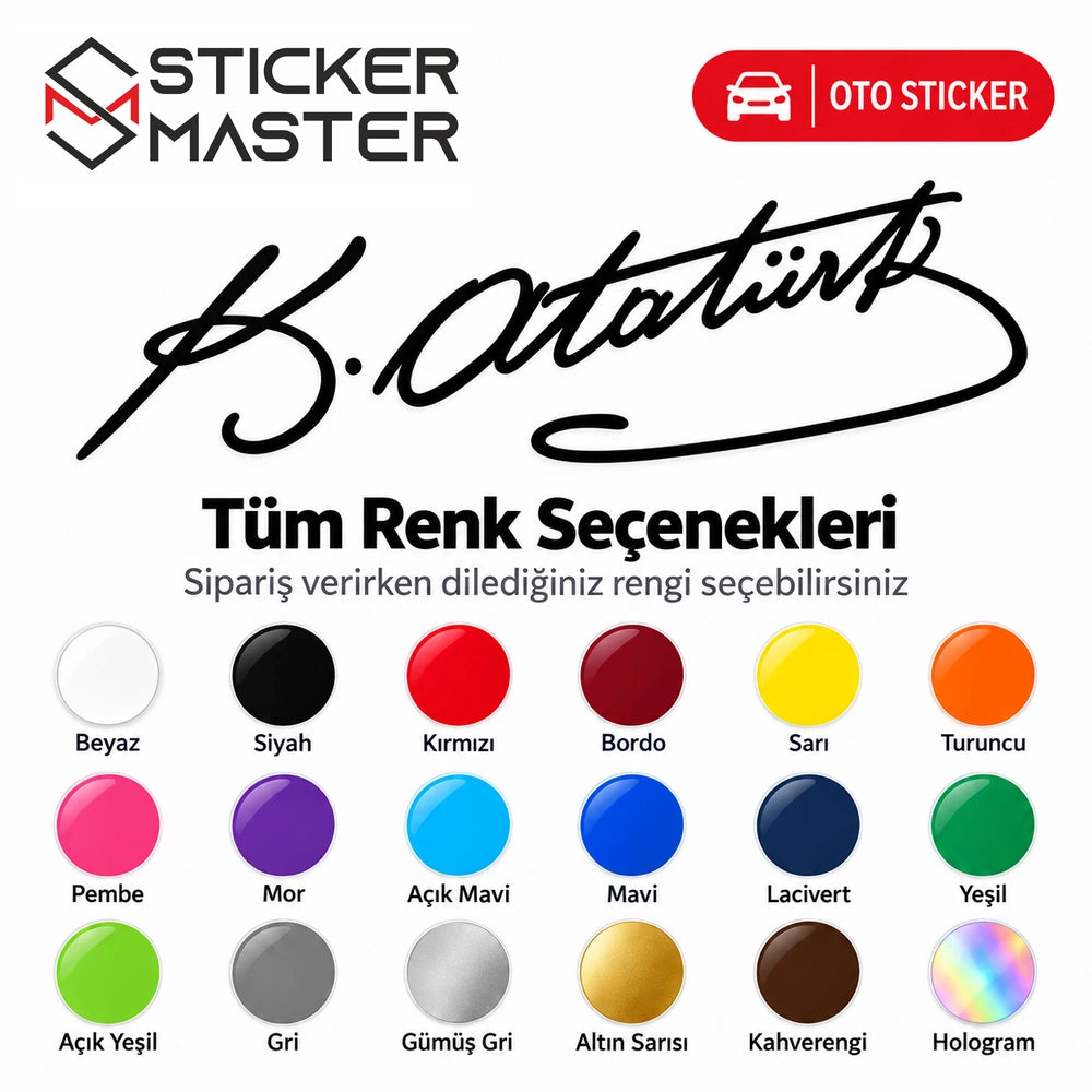 Atatürk imza oto sticker renk seçimi