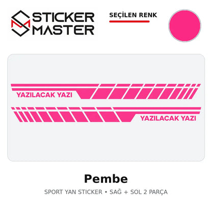 Kişiye Özel Sport Yan Sticker Pembe renk seçeneği