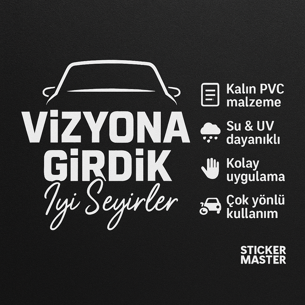 Sticker Master Vizyona Girdik – İyi Seyirler Sticker – 20 × 7 Cm Vinil | Araç, Kask, Laptop Uyumlu