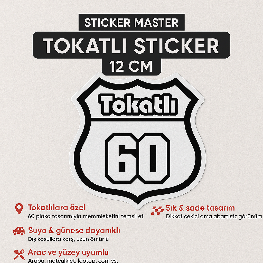 Sticker Master Tokatlı Sticker 12 Cm – Memleket Aşkı Yolda!