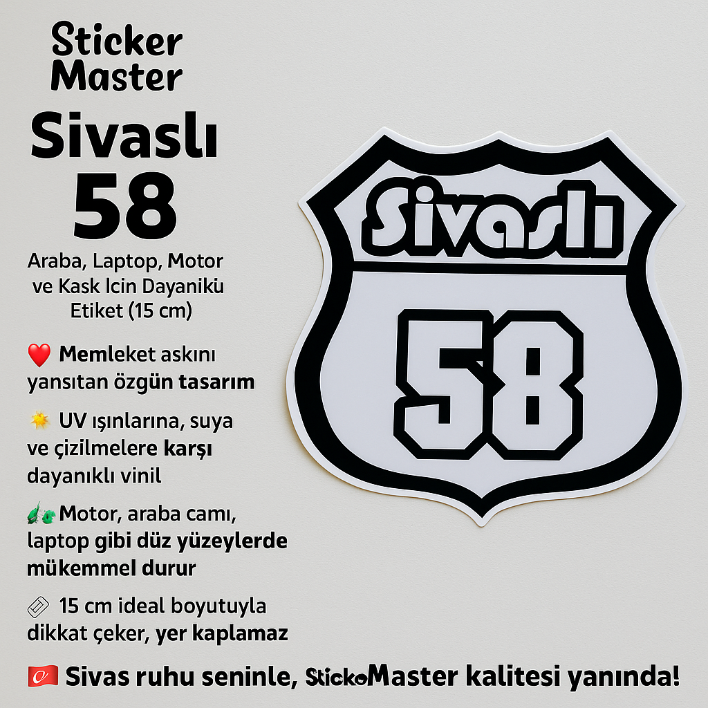 Sticker Master Sivaslı 58 Sticker - Araba, Laptop, Motor ve Kask İçin Dayanıklı Etiket (15 cm)
