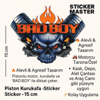 Sticker Master Bad Boy Piston Kurukafa Sticker – 15 Cm Alevli Motor Tasarımı