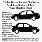 Sticker Master Renault Clio Sedan Basık Araç Sticker – 2 Adet 15 cm Modifiye Etiket