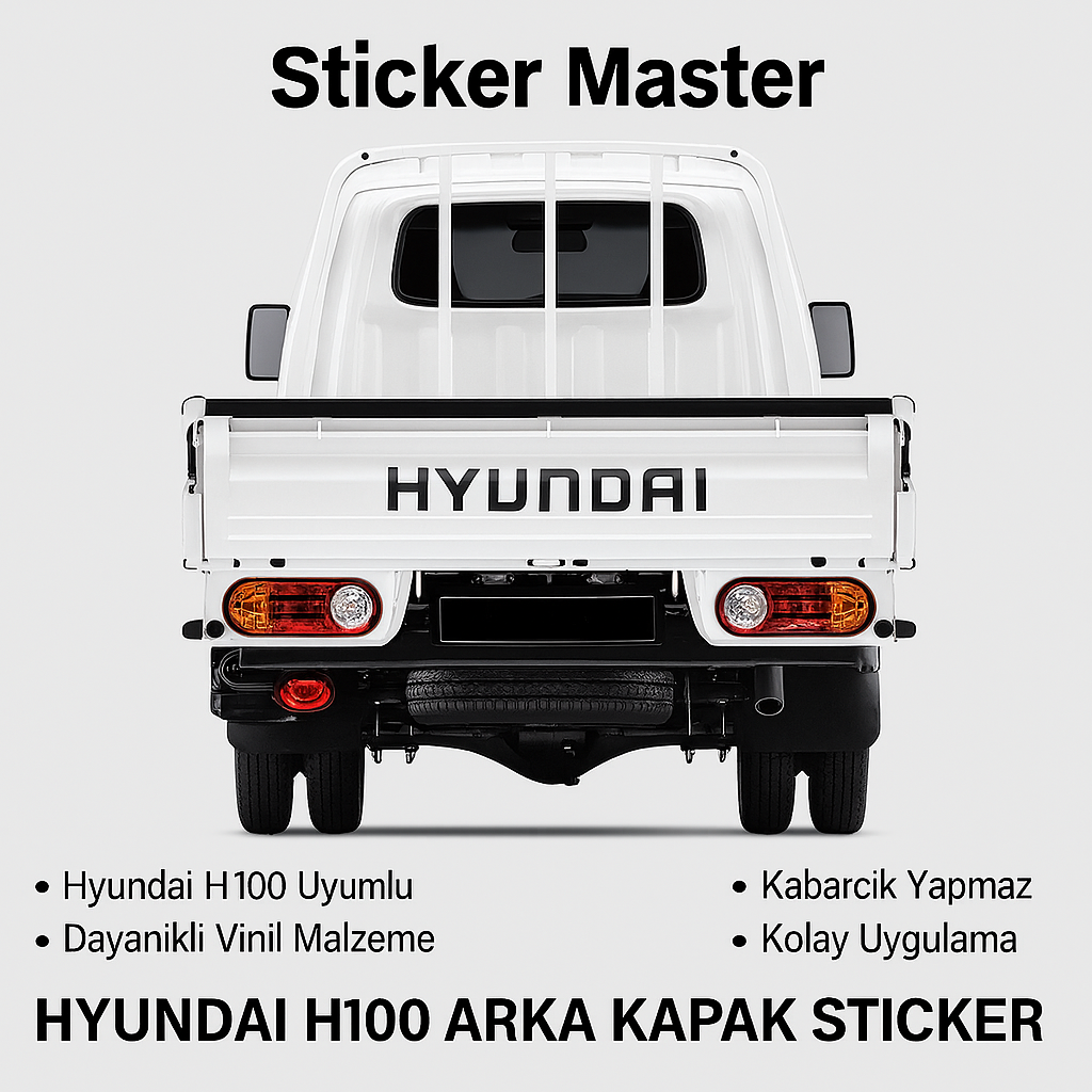 Sticker Master Hyundai H100 Arka Kapak Sticker – Kamyonet & Minibüs Uyumlu Yazı Etiketi