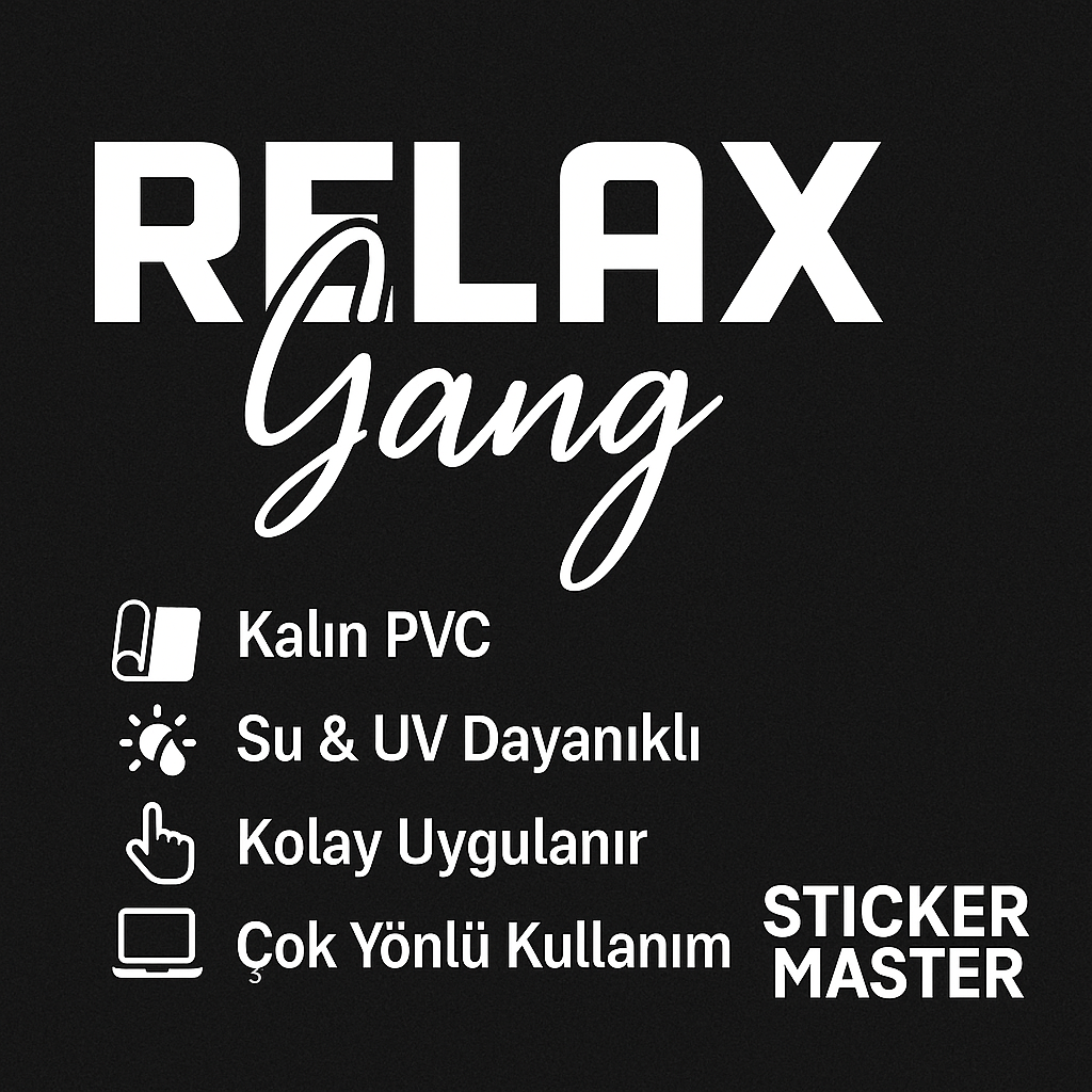 Sticker Master Sticker Master Relax Gang Sticker – 20 × 13 cm – Kask,Oto,Motor,Laptop Etiket