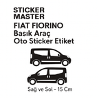 Sticker Master Fiat Fiorino Basık Araç Oto Sticker Etiket - Sağ ve Sol - 15 Cm