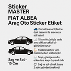 Sticker Master Fiat Albea Basık Araç Oto Sticker Etiket - Sağ ve Sol - 15 Cm