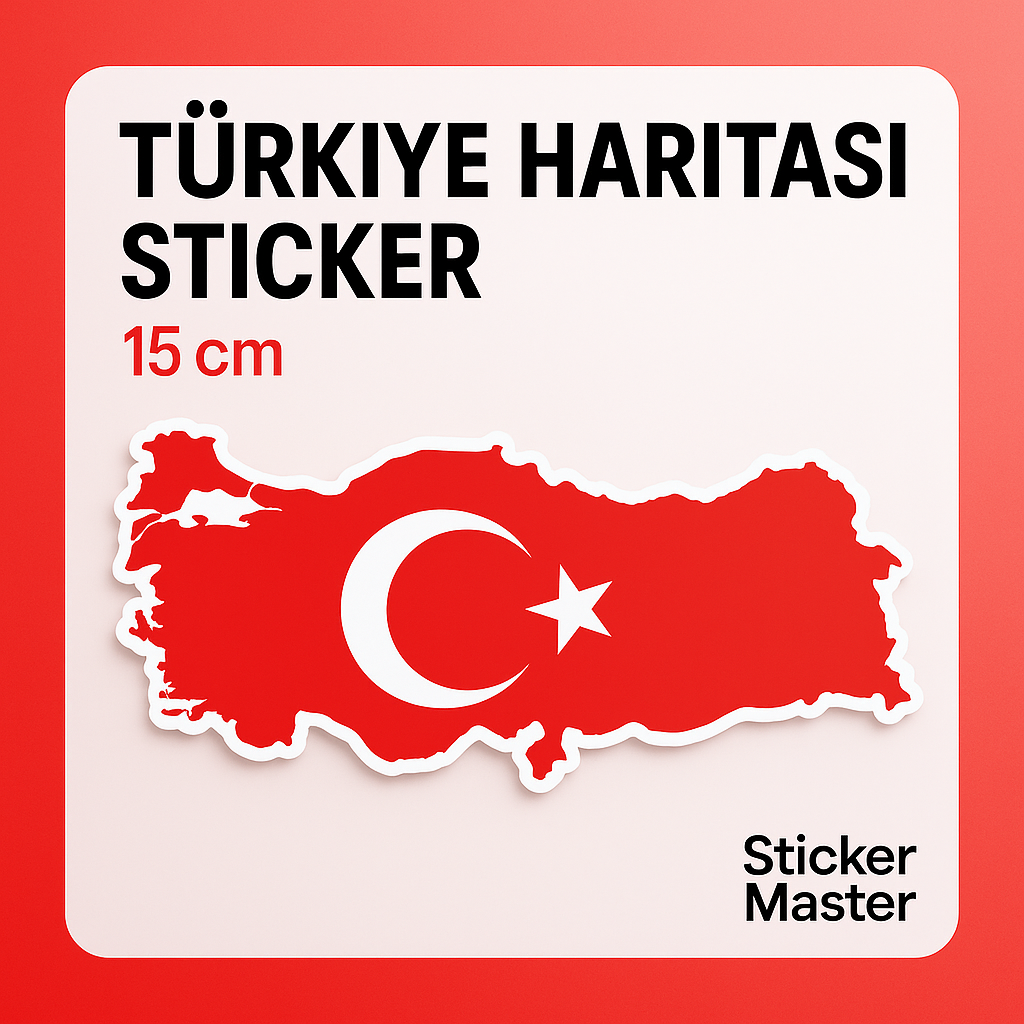 Sticker Master – Türkiye Haritası Sticker 15 cm | Suya & UV’ye Dayanıklı Vinil