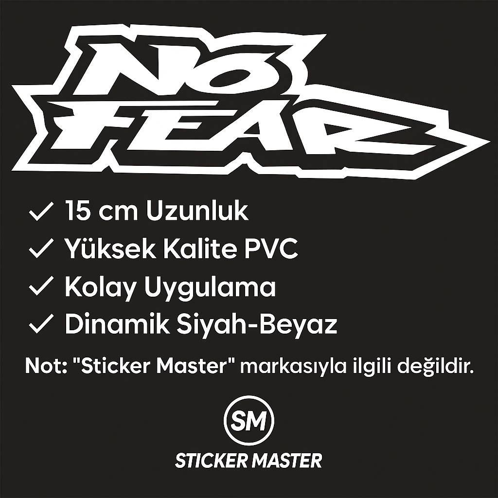 Sticker Master No Fear Sticker – 15 cm Dayanıklı Araba, Motor, Laptop Etiketi