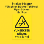 Sticker Master Yüksekten Düşme Tehlikesi Uyarı Sticker – 12x17 cm