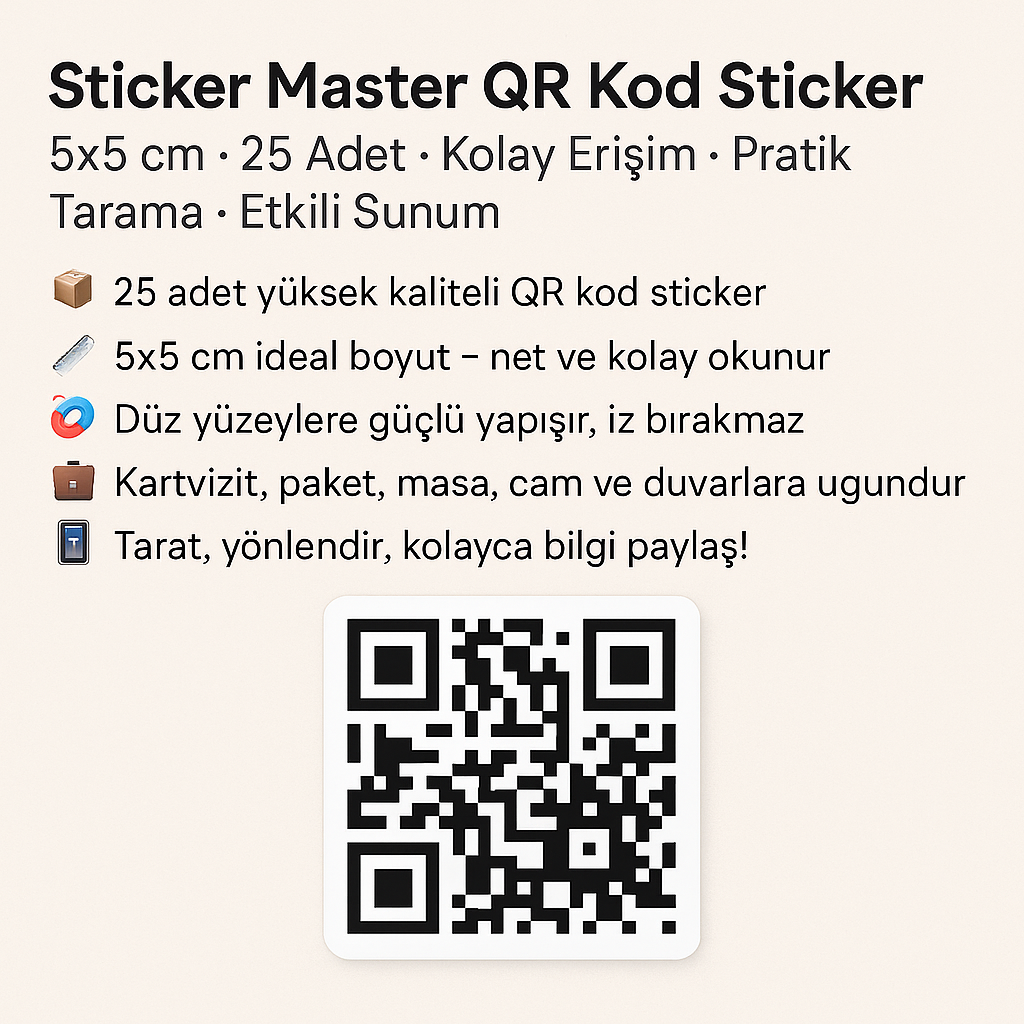 Sticker Master QR Kod Sticker – 5x5 cm – 25 Adet | Kolay Erişim, Pratik Tarama, Etkili Sunum