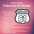 Sticker Master – Trabzonlu 61 Sticker 12 cm | Memleket Ruhunu Yansıtan Etiket