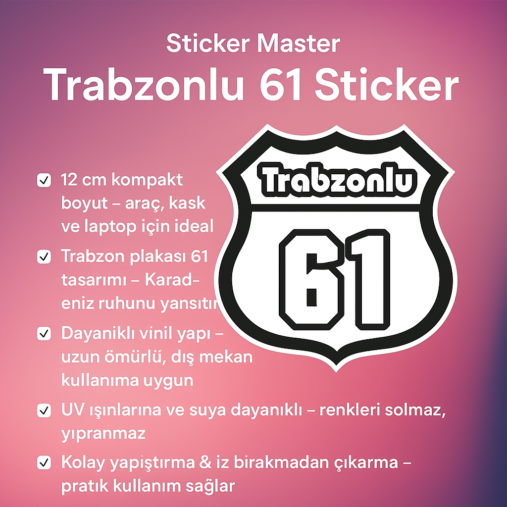 Sticker Master – Trabzonlu 61 Sticker 12 cm | Memleket Ruhunu Yansıtan Etiket
