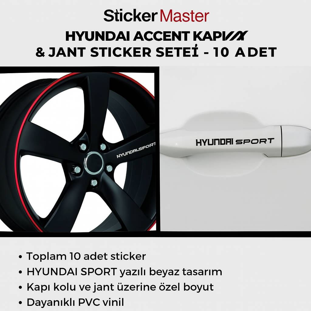 Sticker Master Hyundai Accent Kapı Kolu & Jant Sticker Seti – 10 Adet HYUNDAI SPORT Yazılı Etiket