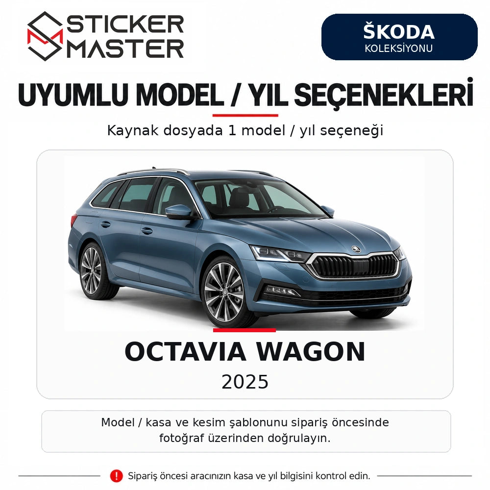 Skoda Octavia Wagon 2025 kapı direği sticker kaynak model/yıl listesi ve kesim doğrulama notu