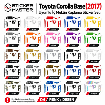 Toyota Corolla Base 2017 iç mekân sticker 25 renk ve desen