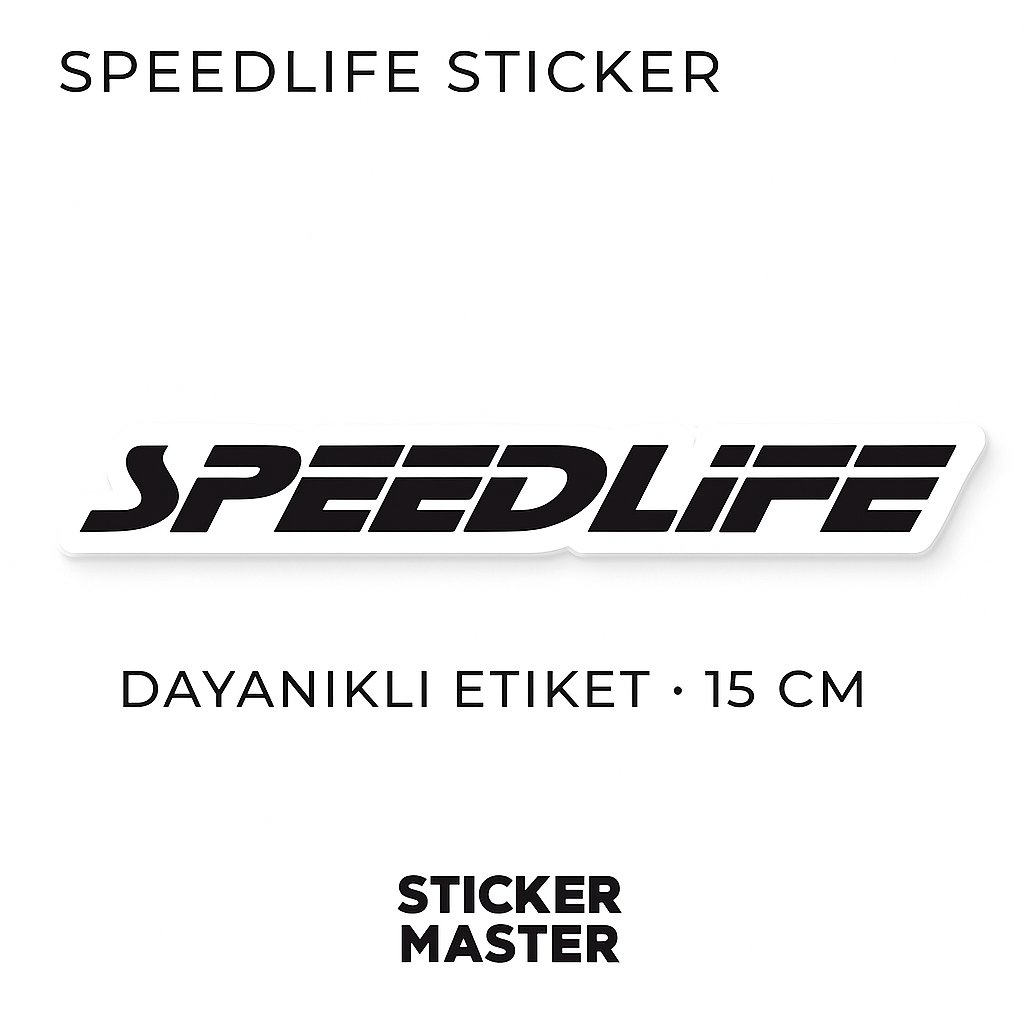 Sticker Master Speedlife Sticker - Araba, Motor, Laptop İçin Dayanıklı Etiket (15 cm)