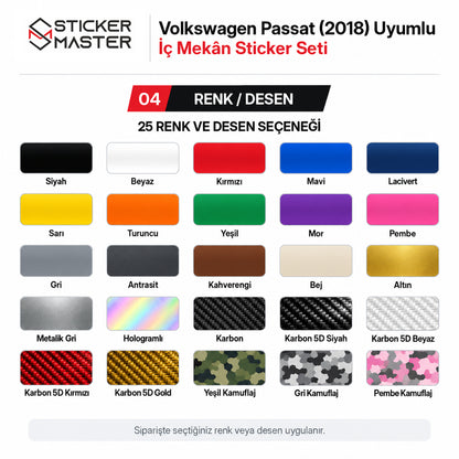 Volkswagen Passat 2018 iç mekân sticker seti 25 renk ve desen seçeneği